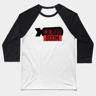 World Go Boom Baseball T-Shirt